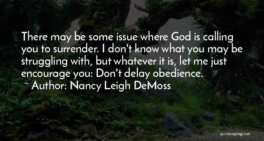I Surrender To You God Quotes By Nancy Leigh DeMoss