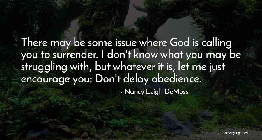 I Surrender To You God Quotes By Nancy Leigh DeMoss