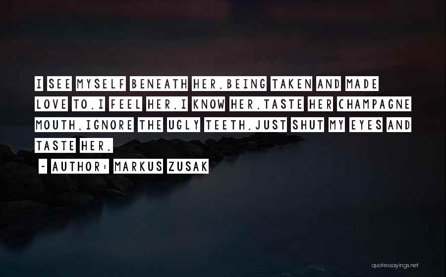 I Taste Quotes By Markus Zusak