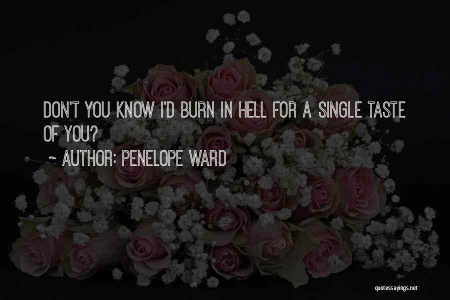I Taste Quotes By Penelope Ward