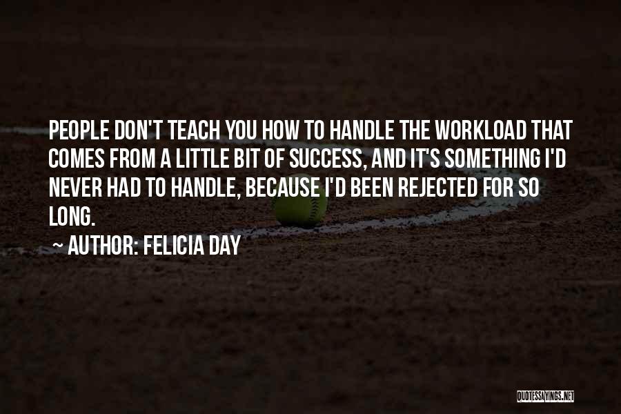 I Teach Because Quotes By Felicia Day