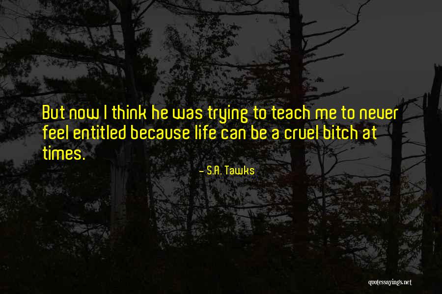 I Teach Because Quotes By S.A. Tawks I Teach Because Quotes By S.A. Tawks