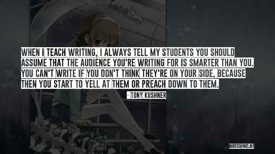 I Teach Because Quotes By Tony Kushner I Teach Because Quotes By Tony Kushner
