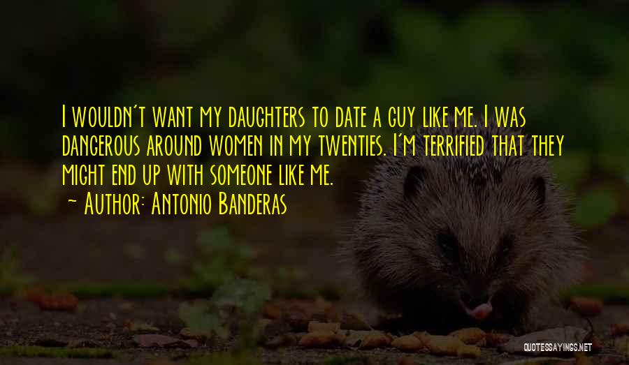 I Terrified Quotes By Antonio Banderas