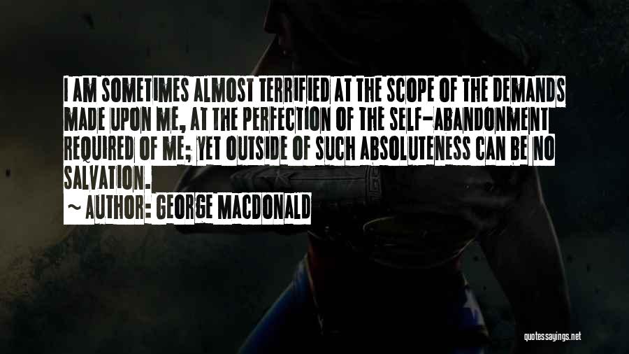 I Terrified Quotes By George MacDonald