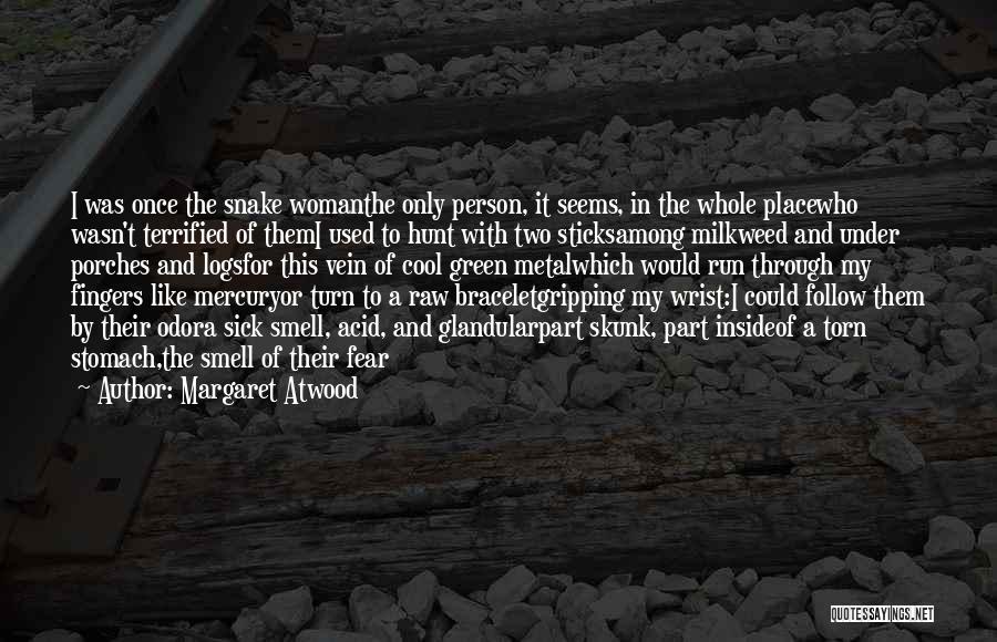 I Terrified Quotes By Margaret Atwood