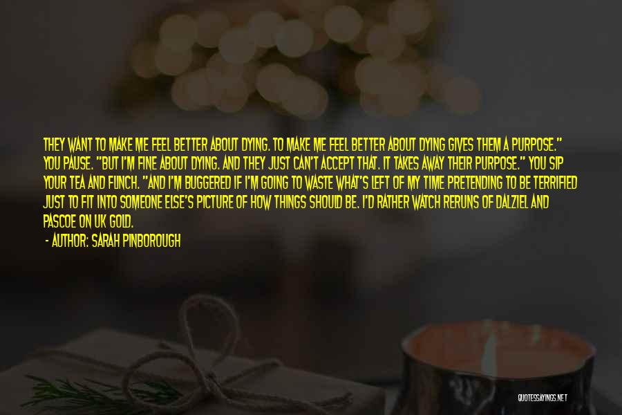 I Terrified Quotes By Sarah Pinborough I Terrified Quotes By Sarah Pinborough