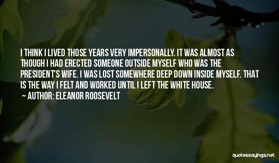 I Think Deep Quotes By Eleanor Roosevelt