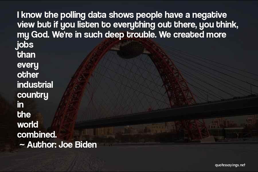 I Think Deep Quotes By Joe Biden