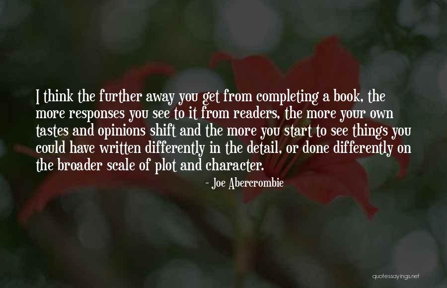 I Think Differently Quotes By Joe Abercrombie I Think Differently Quotes By Joe Abercrombie