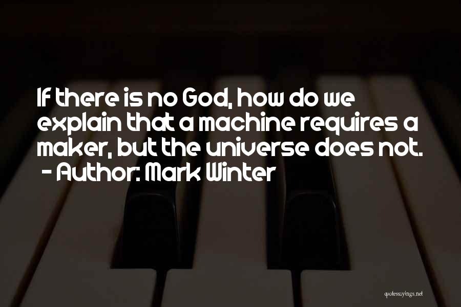 I Think God Can Explain Quotes By Mark Winter