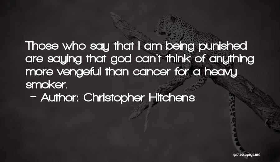 I Think God Quotes By Christopher Hitchens I Think God Quotes By Christopher Hitchens