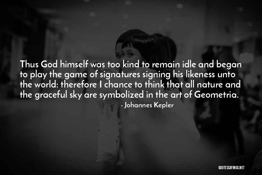 I Think God Quotes By Johannes Kepler