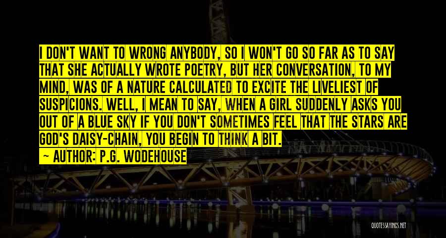 I Think God Quotes By P.G. Wodehouse