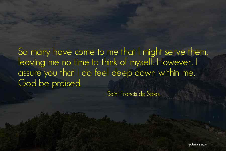 I Think God Quotes By Saint Francis De Sales