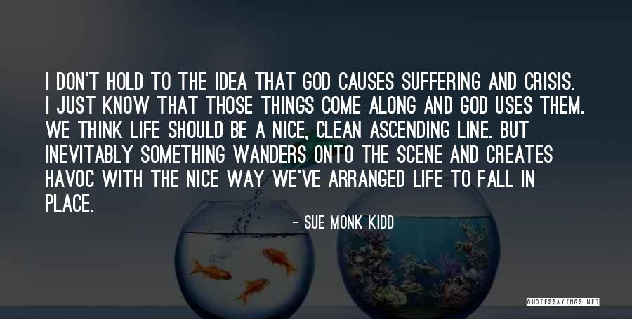 I Think God Quotes By Sue Monk Kidd