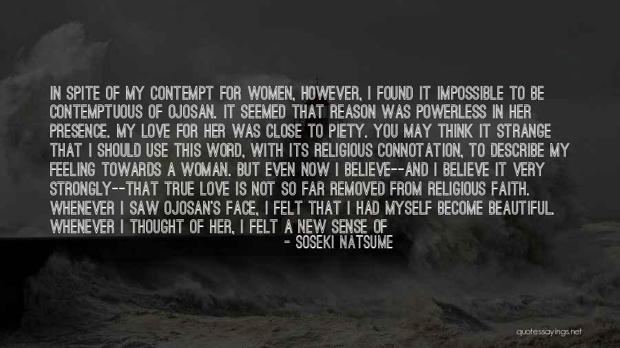 I Think I Am Beautiful Quotes By Soseki Natsume I Think I Am Beautiful Quotes By Soseki Natsume