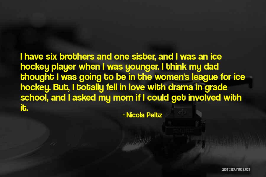 I Think I Fell In Love Quotes By Nicola Peltz I Think I Fell In Love Quotes By Nicola Peltz