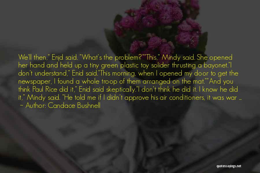 I Think I Found Her Quotes By Candace Bushnell