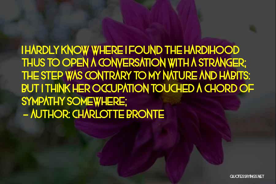 I Think I Found Her Quotes By Charlotte Bronte