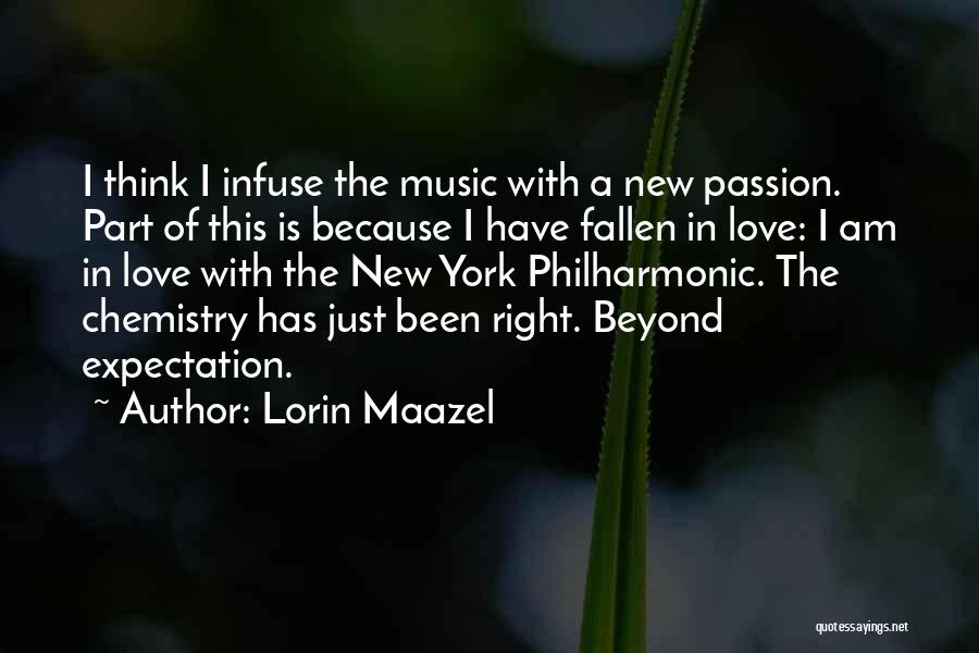 I Think I Have Fallen In Love Quotes By Lorin Maazel