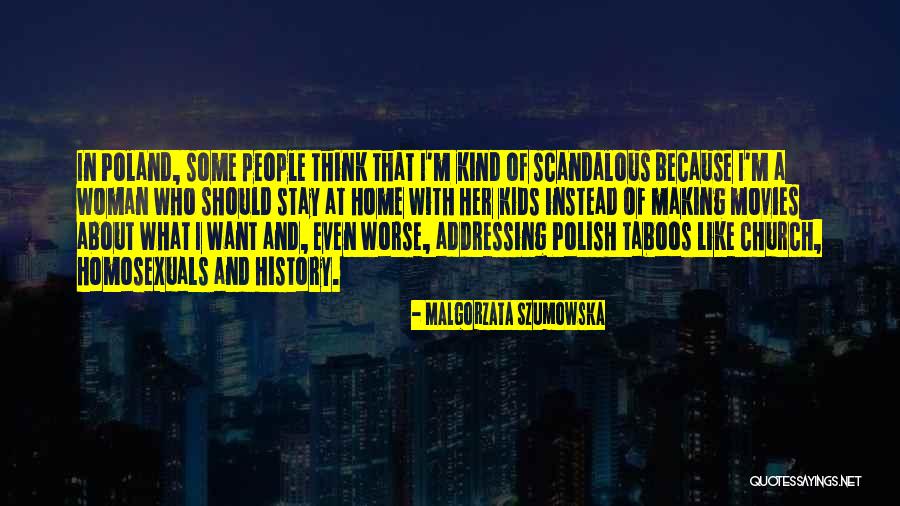 I Think I Like Her Quotes By Malgorzata Szumowska I Think I Like Her Quotes By Malgorzata Szumowska