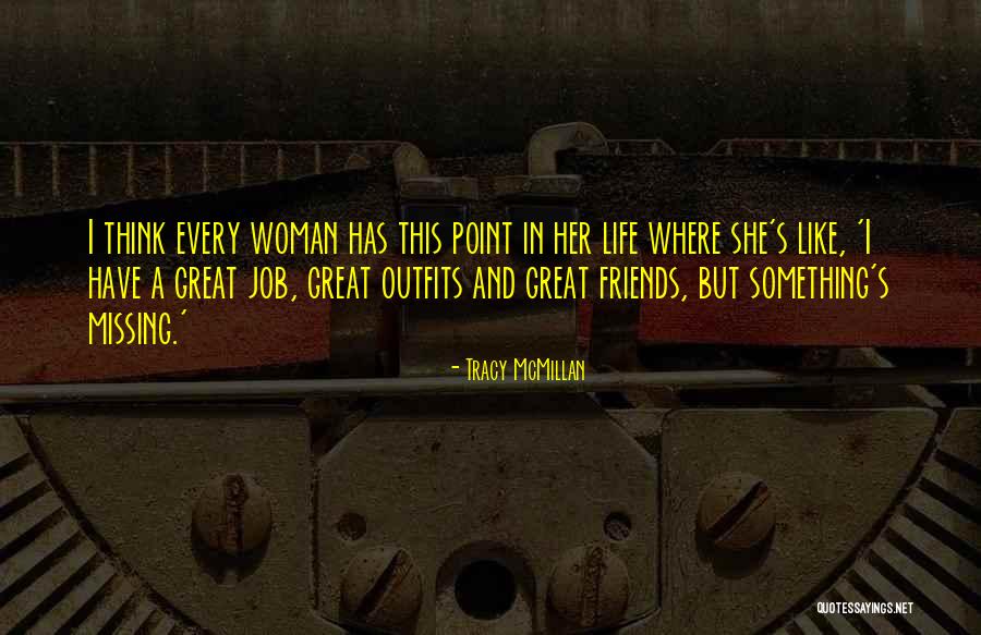 I Think I Like Her Quotes By Tracy McMillan I Think I Like Her Quotes By Tracy McMillan