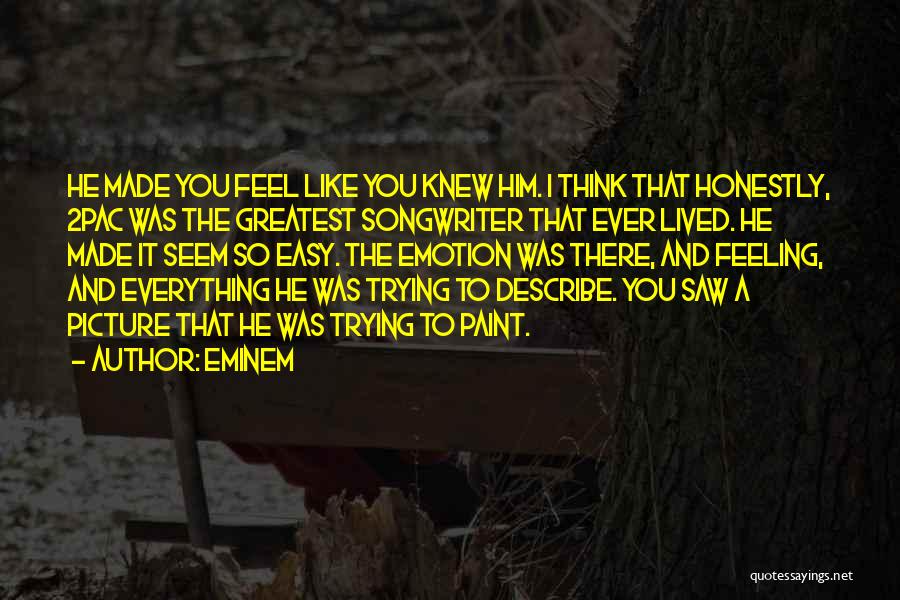 I Think I Like You Picture Quotes By Eminem