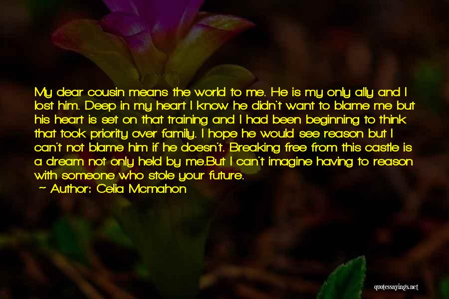 I Think I Lost Him Quotes By Celia Mcmahon
