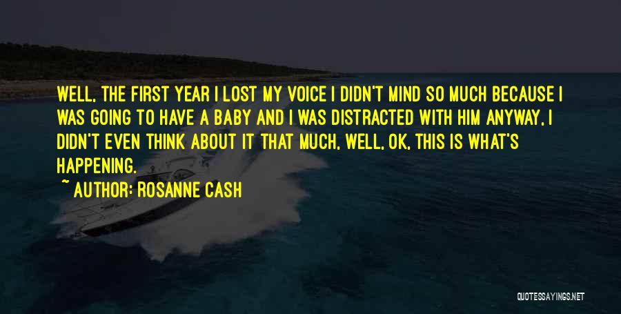 I Think I Lost Him Quotes By Rosanne Cash