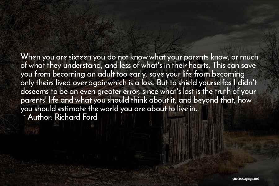 I Think I Lost You Quotes By Richard Ford