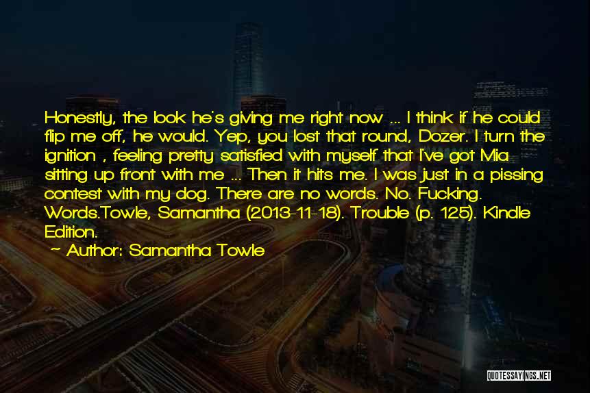 I Think I Lost You Quotes By Samantha Towle