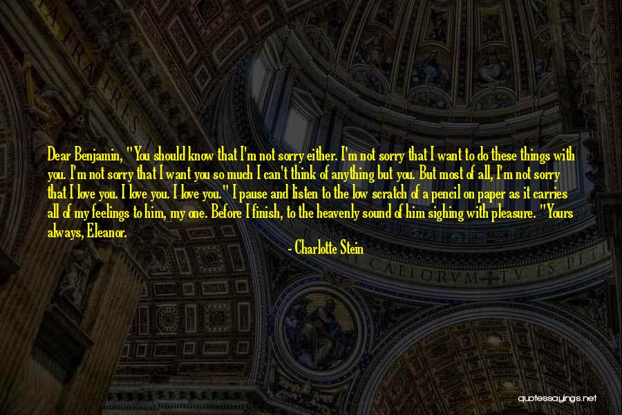 I Think I Love Him Quotes By Charlotte Stein I Think I Love Him Quotes By Charlotte Stein