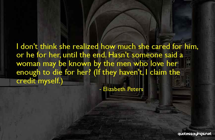 I Think I Love Him Quotes By Elizabeth Peters