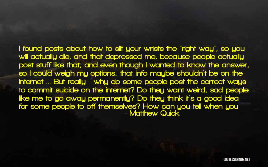 I Think I Should Die Quotes By Matthew Quick
