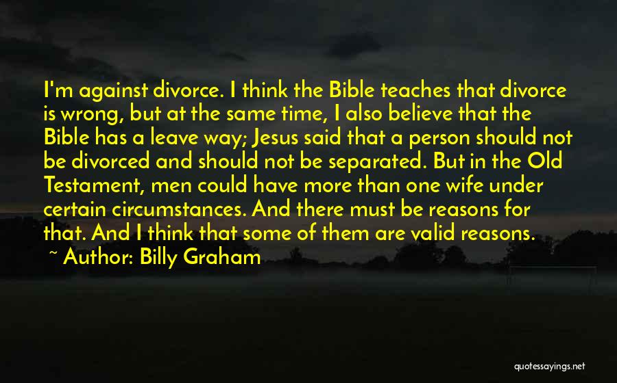 I Think I Should Leave Quotes By Billy Graham