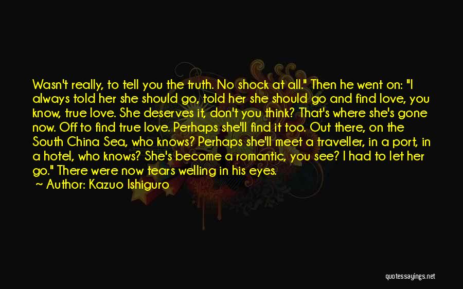 I Think I Should Let You Go Quotes By Kazuo Ishiguro