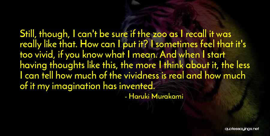 I Think I Still Like You Quotes By Haruki Murakami I Think I Still Like You Quotes By Haruki Murakami
