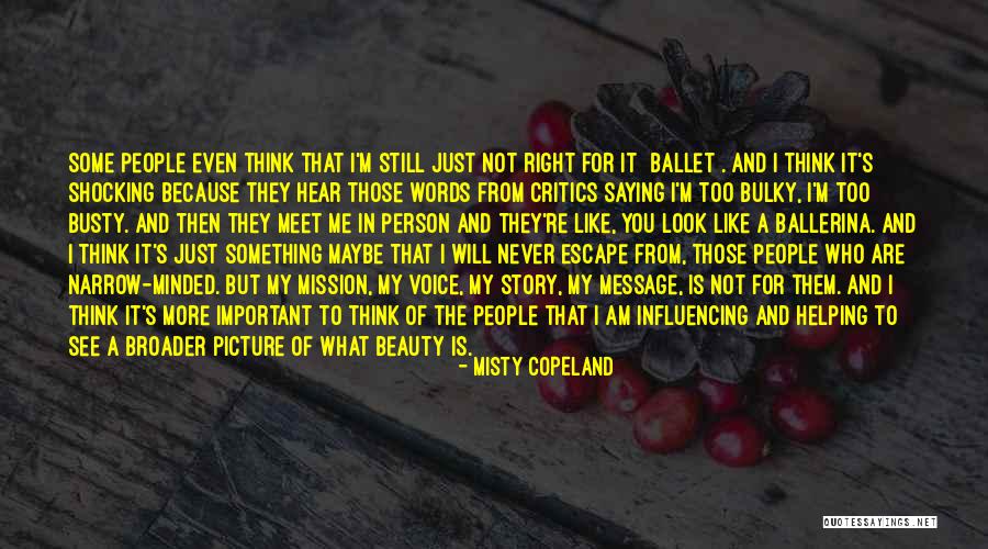 I Think I Still Like You Quotes By Misty Copeland I Think I Still Like You Quotes By Misty Copeland