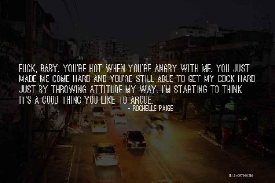 I Think I Still Like You Quotes By Rochelle Paige