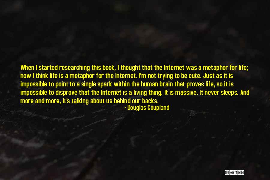 I Think I'm Cute Quotes By Douglas Coupland I Think I'm Cute Quotes By Douglas Coupland