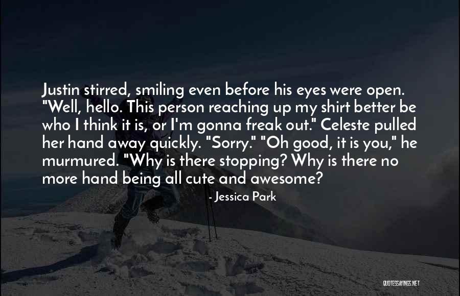 I Think I'm Cute Quotes By Jessica Park I Think I'm Cute Quotes By Jessica Park