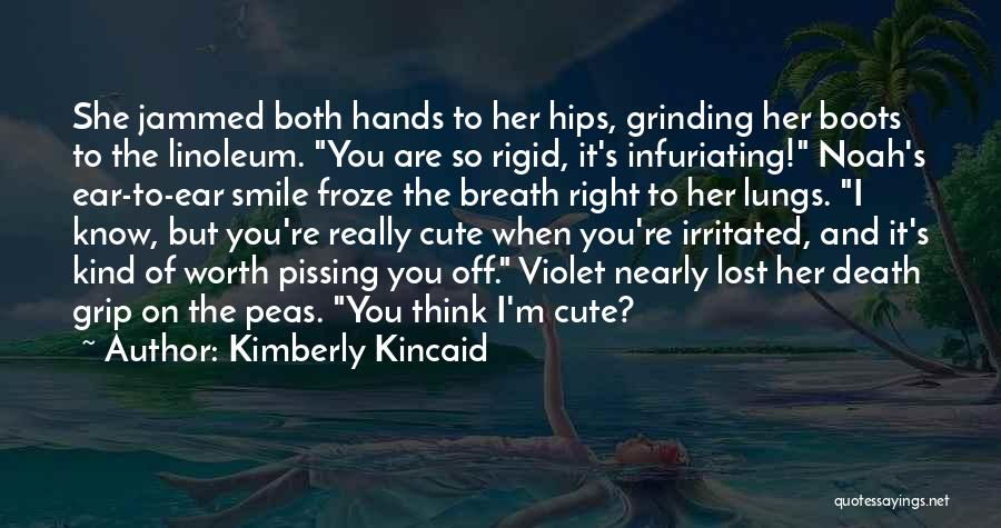 I Think I'm Cute Quotes By Kimberly Kincaid