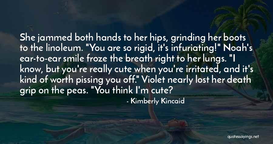 I Think I'm Cute Quotes By Kimberly Kincaid