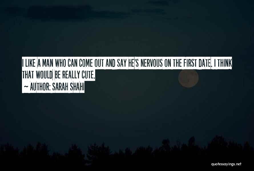 I Think I'm Cute Quotes By Sarah Shahi