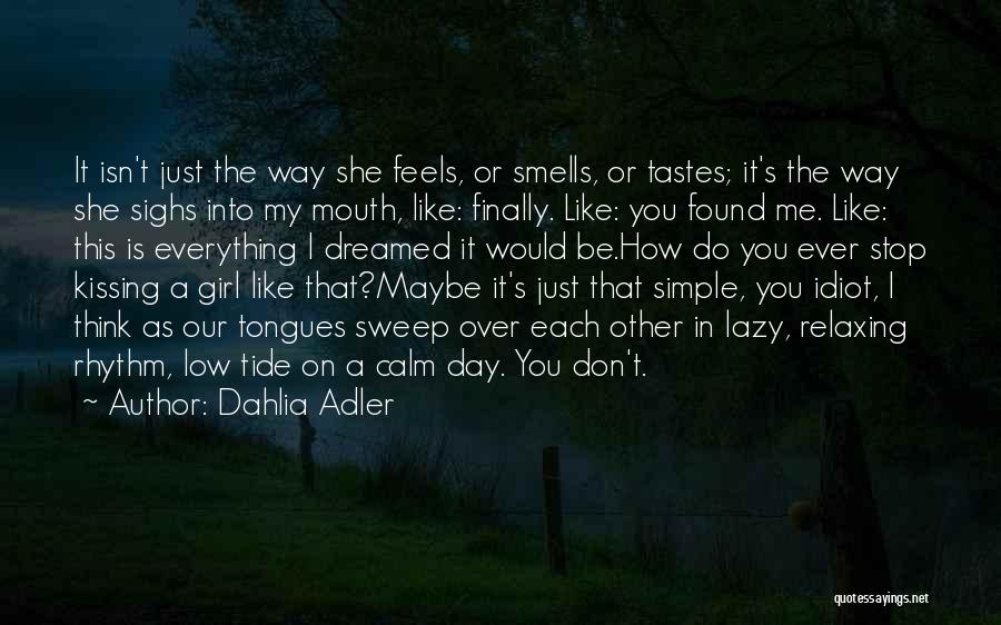 I Think I'm Finally Over You Quotes By Dahlia Adler