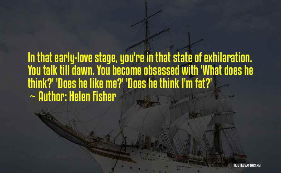 I Think I'm In Love Quotes By Helen Fisher