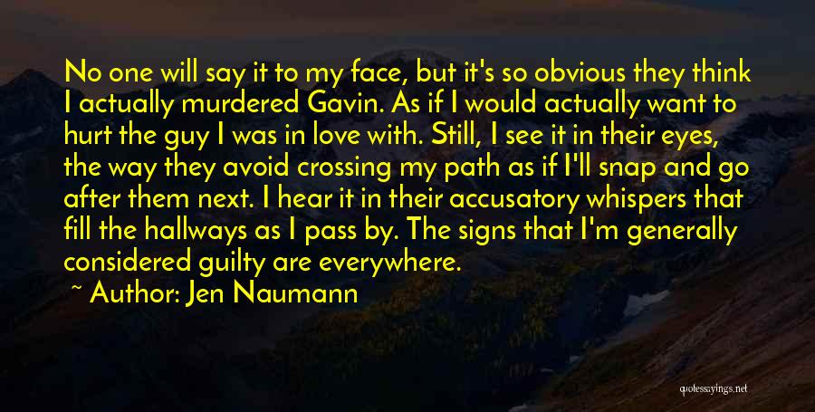 I Think I'm In Love Quotes By Jen Naumann