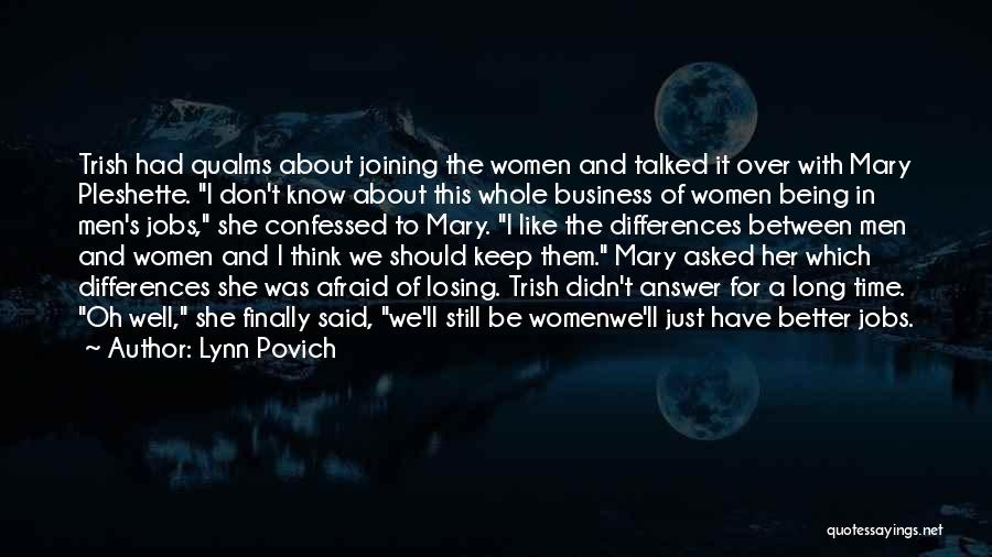 I Think I'm Losing Her Quotes By Lynn Povich