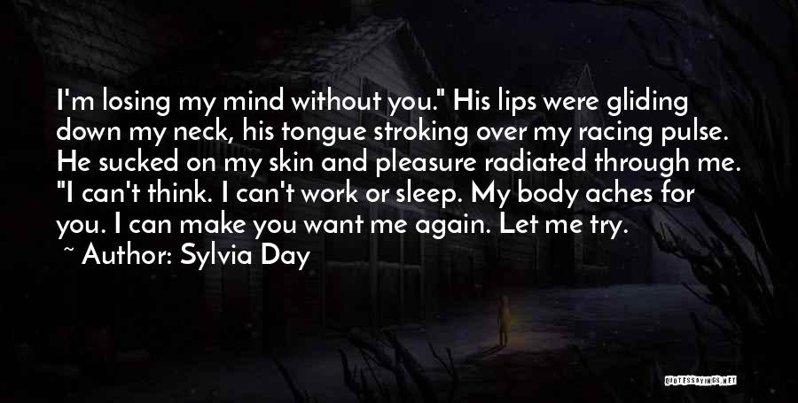 I Think I'm Losing You Quotes By Sylvia Day